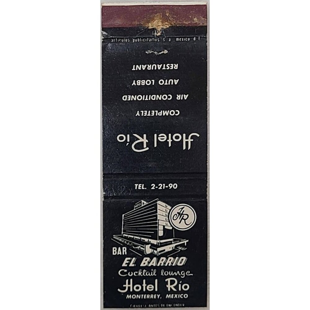 Front Strike Matchbook Hotel Rio El Barrio Monterrey Mexico w/ Revenue Stamp